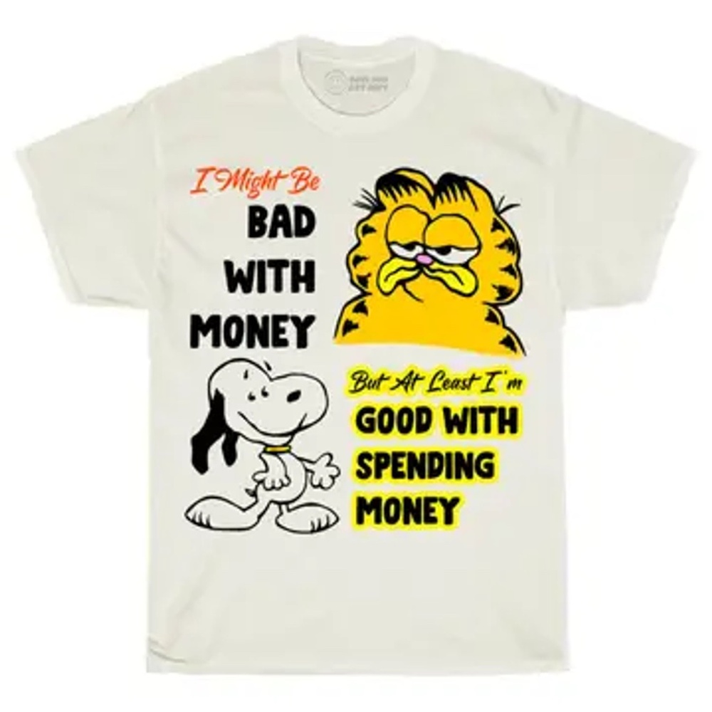 Boss Dog Art Dept. Bad with Money T-Shirt